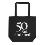 50 Not Finished Tote Bag