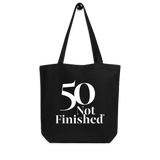50 Not Finished Tote Bag
