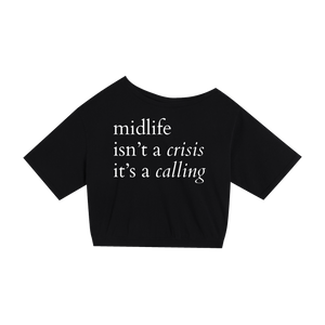 Midlife is a Calling Asymmetrical Tee