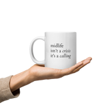 Midlife is Calling Mug